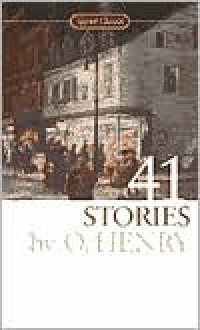 41 Stories - O. Henry, Burton Raffel