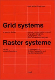 Grid Systems in Graphic Design/Raster Systeme Fur Die Visuele Gestaltung (German and English Edition) - Josef Müller-Brockmann