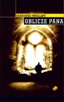 Oblicze Pana - Mariusz Wollny