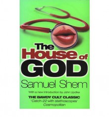 The House of God - Samuel Shem, John Updike