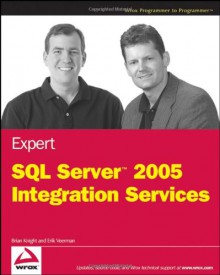 Expert SQL Server 2005 Integration Services - Brian Knight, Erik Veerman