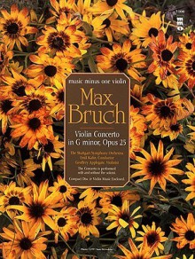 Music Minus One Violin: Bruch Violin Concerto In G Minor, Op. 25 - Max Bruch