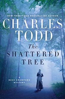 The Shattered Tree - Charles Todd