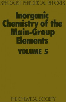 Inorganic Chemistry of the Main-Group Elements - Royal Society of Chemistry, Royal Society of Chemistry