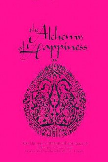 The Alchemy of Happiness - Abu Hamid Muhammad al-Ghazzali