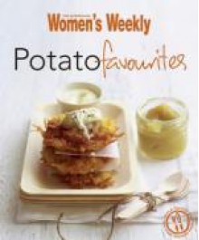 Potato favourites (Australian Women's Weekly) - Pamela Clark