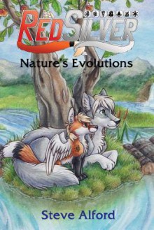 RedSilver: Nature's Evolutions - Steve Alford, Andrea Thiessen