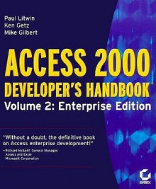 Access 2000 Developer's Handbook [With *] - Paul Litwin, Mike Gilbert, Ken Getz