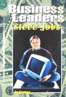 Business Leaders: Steve Jobs (Business Leaders) - Jim Corrigan