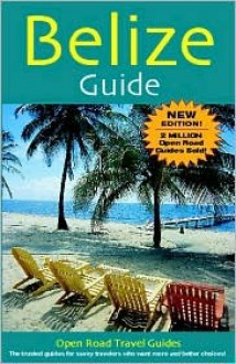 Belize Guide, 12th Edition - Paul Glassman