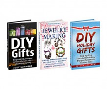 DIY Gifts Box Set: Jewelry Making Instructions and Step-by-Step Tutorial for Unique Gift Ideas for your Partner (DIY gifts, DIY gifts Box Set, DIY gift guide) - Jody Summers, Norma Holmes, Jaelyn Holloway