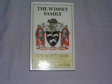 The Wimsey Family: A Fragmentary History Compiled from Correspondence with Dorothy L. Sayers - Charles Wilfrid Scott-Giles, Dorothy L. Sayers