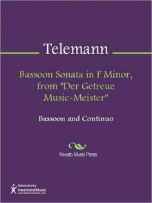 Bassoon Sonata in F Minor, from "Der Getreue Music-Meister" - Georg Philipp Telemann