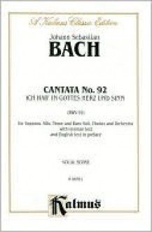 Cantata No. 92 -- Ich Hab'in Gottes Herz and Sin: Satb with Satb Soli - Johann Sebastian Bach