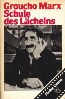 Schule Des Lächelns - Groucho Marx