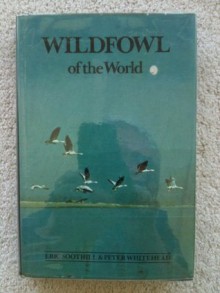 Wildfowl of the World - Peter Whitehead