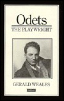 Odets the Playwright - Gerald Weales