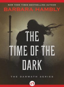 The Time of the Dark: The Darwath Series (Book One) - Barbara Hambly