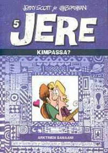 Kimpassa? (Jere, #5) - Jerry Scott, Jim Borgman, Markku Kontto