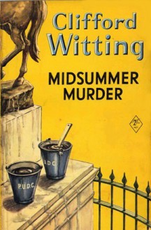 Midsummer Murder - Clifford Witting