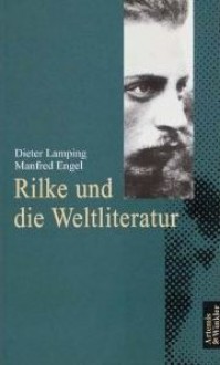 Rilke und die Weltliteratur - Dieter Lamping, Manfred Engel