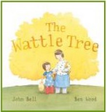 The Wattle Tree - John Bell, Ben Wood