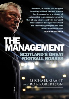 The Management - Michael Grant, Rob Robertson