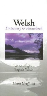 Welsh-English/English-Welsh Dictionary & Phrasebook - Heini Gruffudd