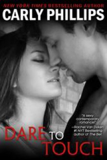 Dare to Touch - Carly Phillips