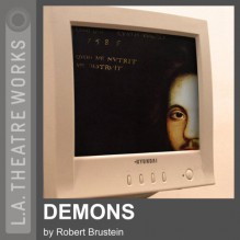 Demons - Robert Brustein, Richard Benjamin, Raymond Fox, Jonathan Fried, Jeremy Geidt, Timothy Karcher, John Lathan, Paula Prentiss, L.A. Theatre Works