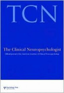 Advocacy in Neuropsychology: A Special Issue of the Clinical Neuropsychologist - Laura L.S. Howe, Neil Pliskin