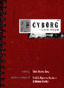 The Cyborg Handbook - Chris Gray