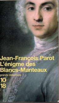 L'énigme des Blancs-Manteaux - Jean-François Parot