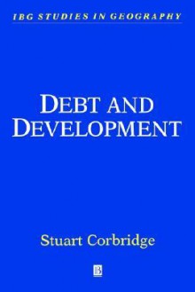 Debt and Development - Stuart Corbridge