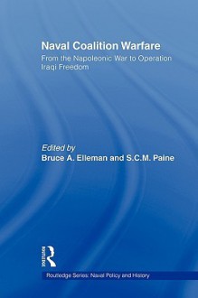 Naval Coalition Warfare - Bruce A. Elleman