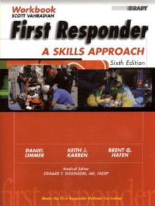 First Responder: Asa Workbook - Scott Vahradian, Keith J. Karren