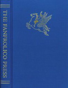 The Fanfrolico Press: Satyrs, Fauns and Fine Books - John Arnold