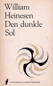 Den dunkle Sol - William Heinesen