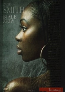 Białe Zęby - Zadie Smith