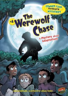 The Werewolf Chase: A Mystery about Adaptations - Lynda Beauregard, German Torres