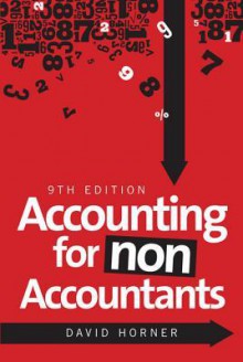 Accounting for Non-Accountants - David Horner