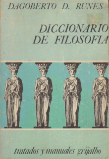 Diccionario de filosofía - Dagobert D. Runes, Manuel Sacristán