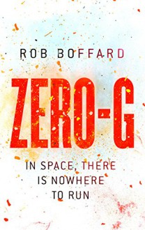 Zero-G (Outer Earth) - Rob Boffard