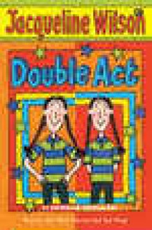 Double Act (Si Kembar Berulah) - Jacqueline Wilson, Poppy D. Chusfani