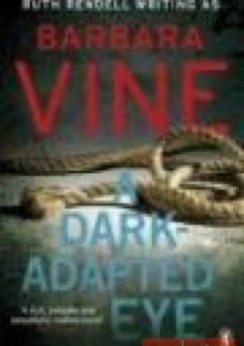 A Dark Adapted Eye - Barbara Vine