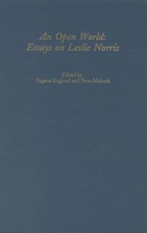 An Open World: Essays on Leslie Norris - Eugene England