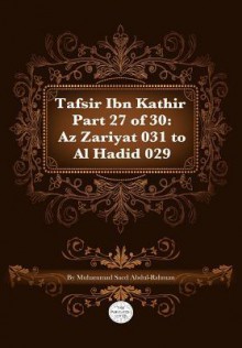 Tafsir Ibn Kathir Part 27 of 30 - Muhammad Saed Abdul-Rahman