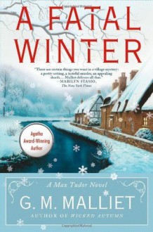 A Fatal Winter: A Max Tudor Novel - G.M. Malliet