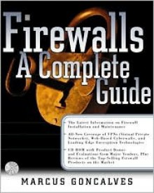 Firewalls: A Complete Guide [With CDROM] - Marcus Goncalves