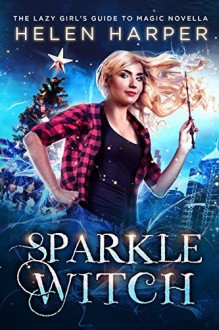 Sparkle Witch - Helen Harper